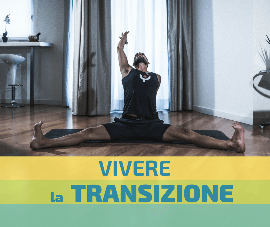 Vivere la transizione