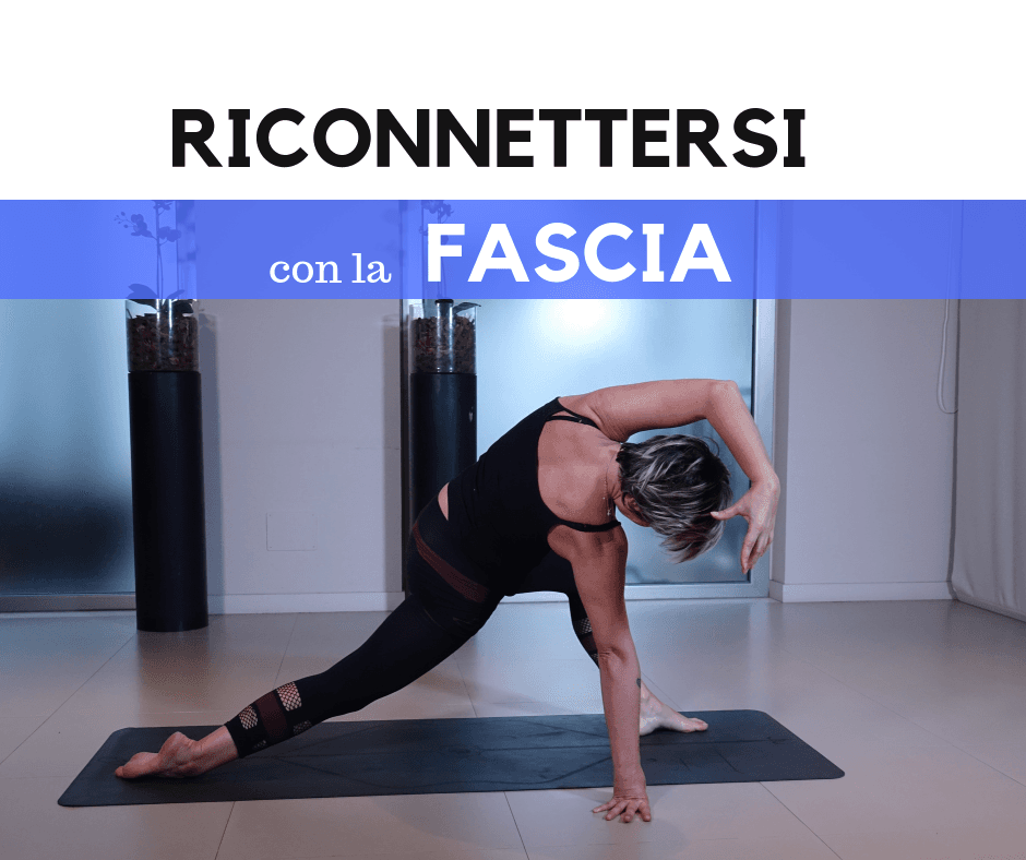 Riconnettersi con la fascia