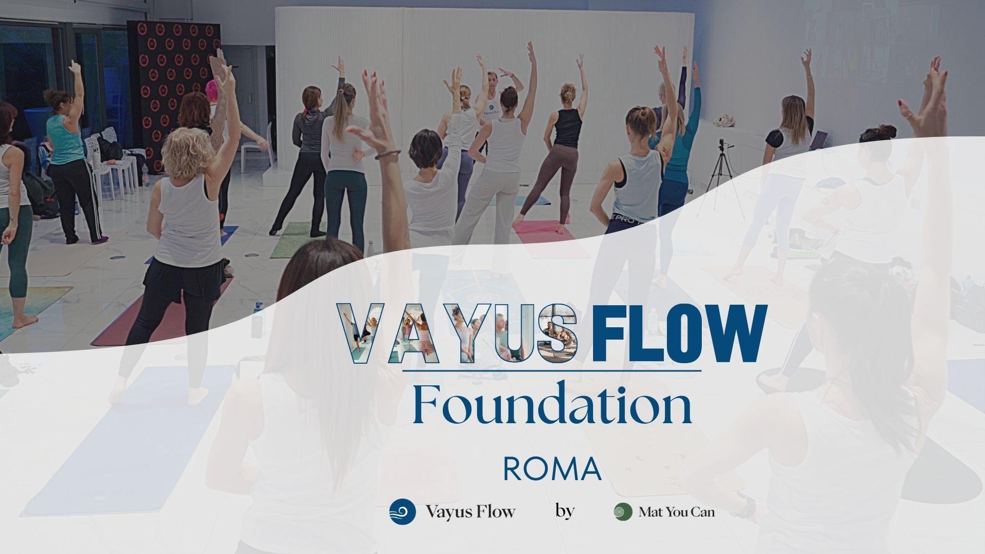 Vayus Flow Foundation Roma