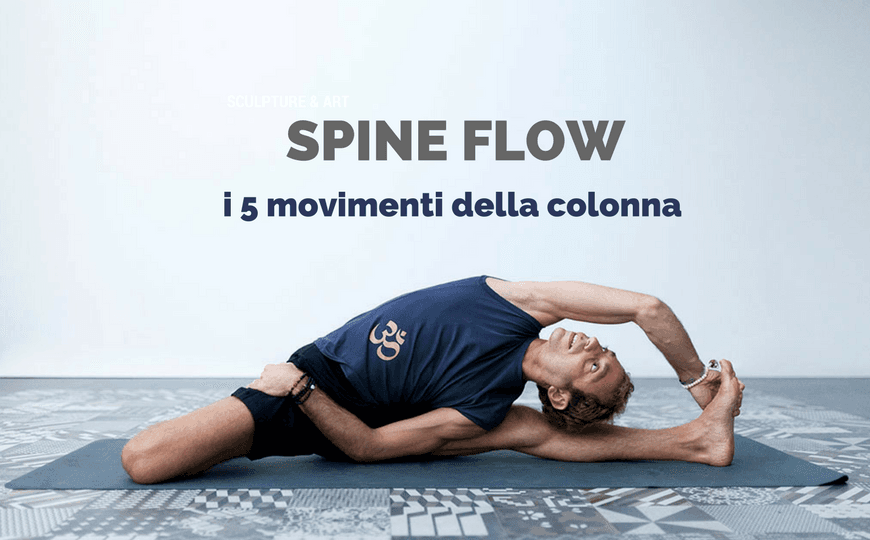 I movimenti della colonna vertebrale | Spine Flow